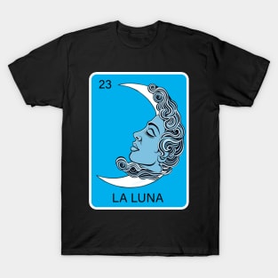 Mexican Lottery La Luna The Moon Loteria Game of Mexico T-Shirt